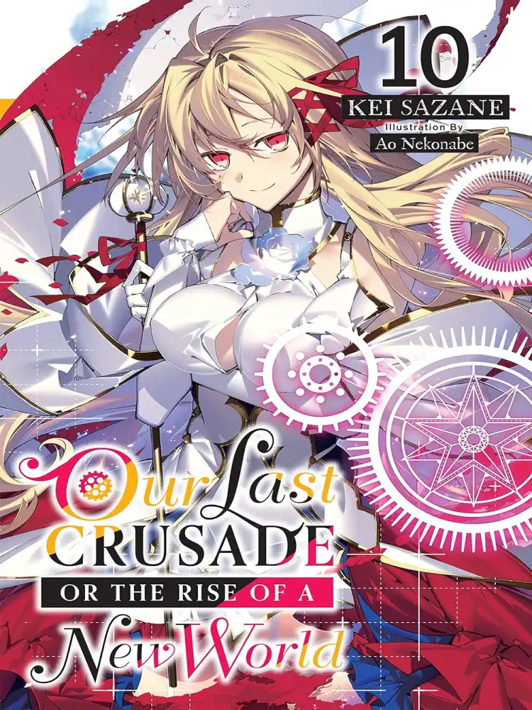 9781975343064 Our Last Crusade or the Rise of a New World (Light Novel) Volume 10