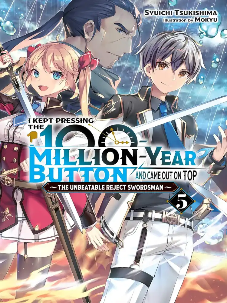 I Kept Pressing the 100-Million-Year Button and Came Out on Top (Light Novel) Volume 05