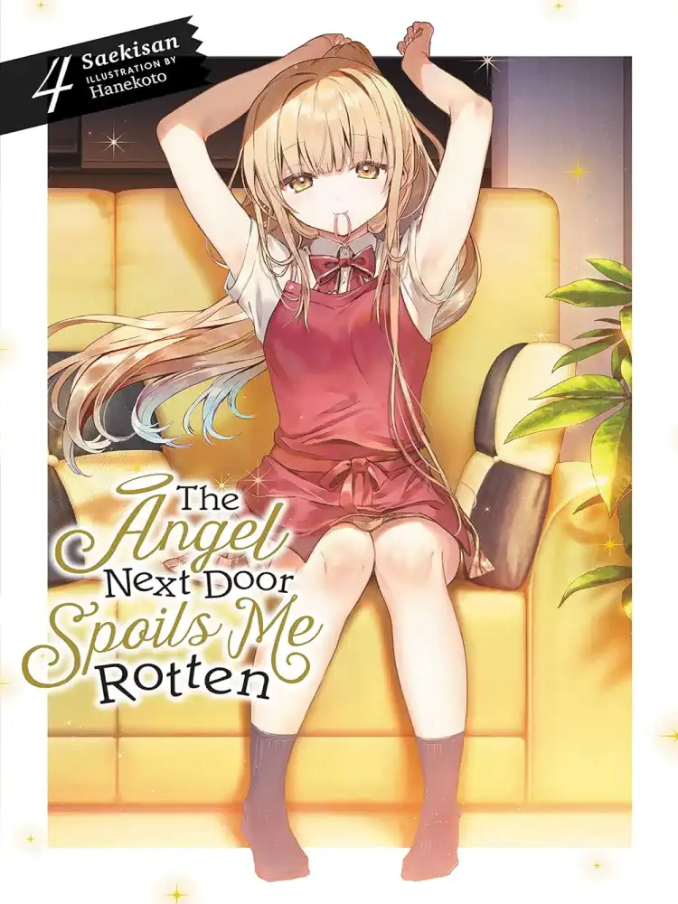 The Angel Next Door Spoils Me Rotten (Light Novel) Volume 04