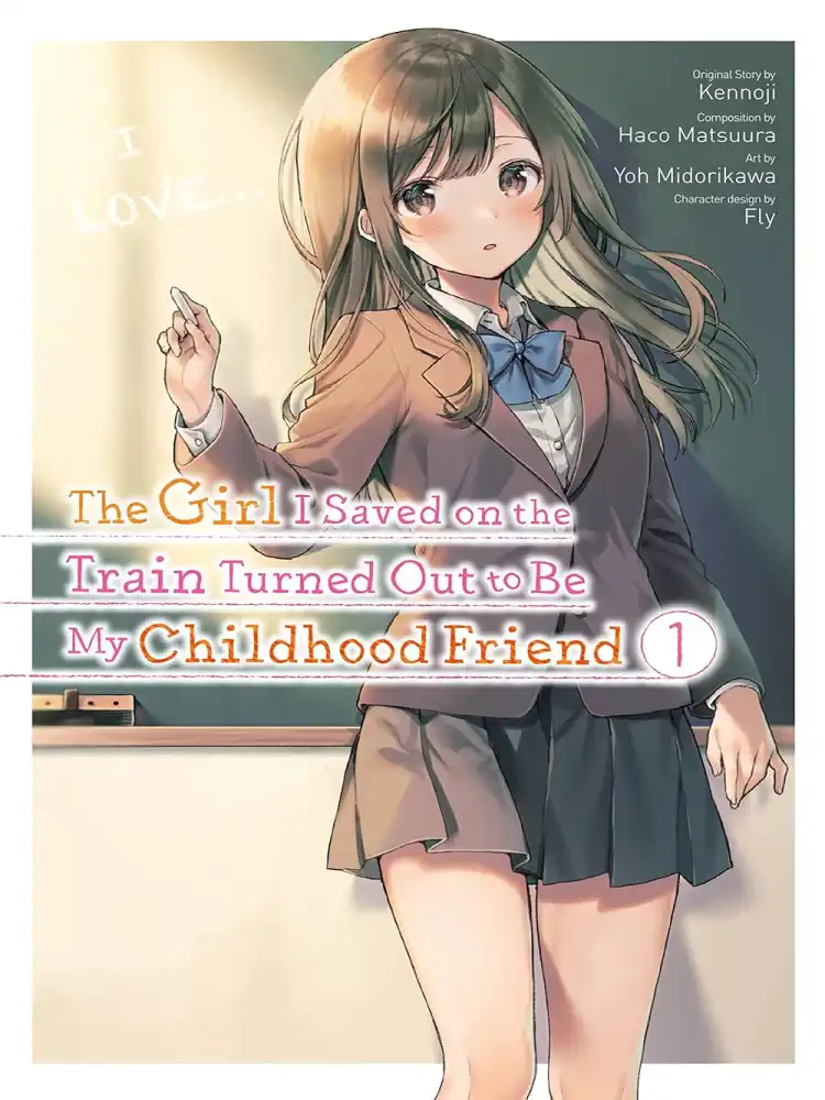 The Girl I Saved on the Train Turned Out to Be My Childhood Friend Volume 01