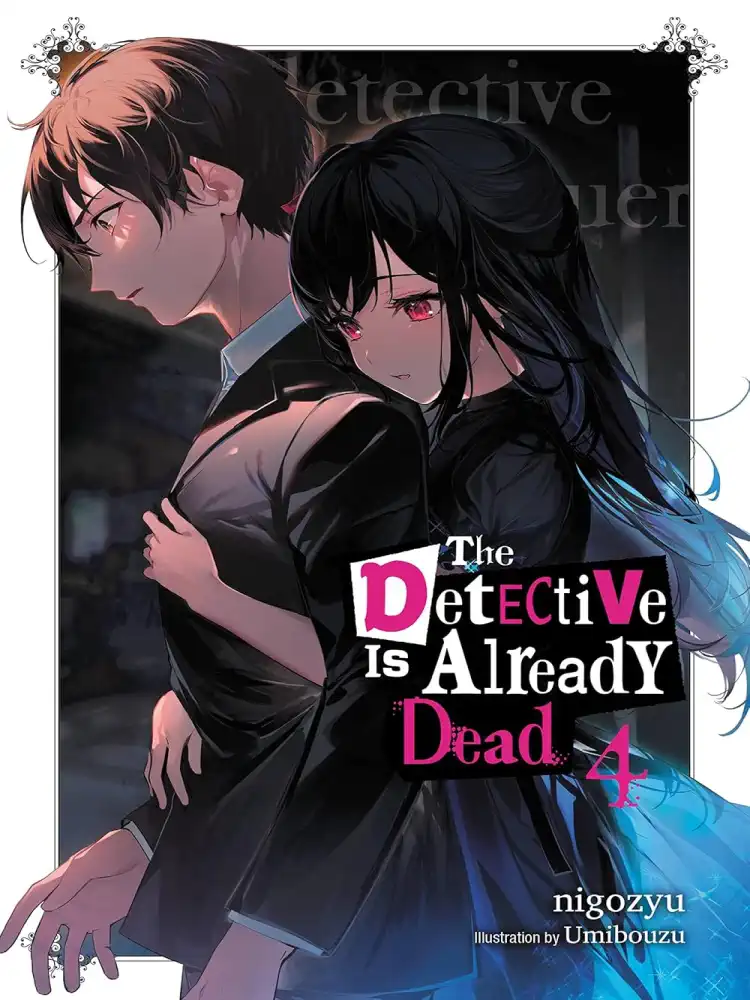 9781975348250 The Detective Is Already Dead (Light Novel) Volume 04