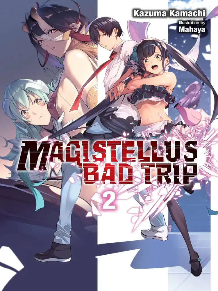 9781975348588 Magistellus Bad Trip (Light Novel) Volume 02