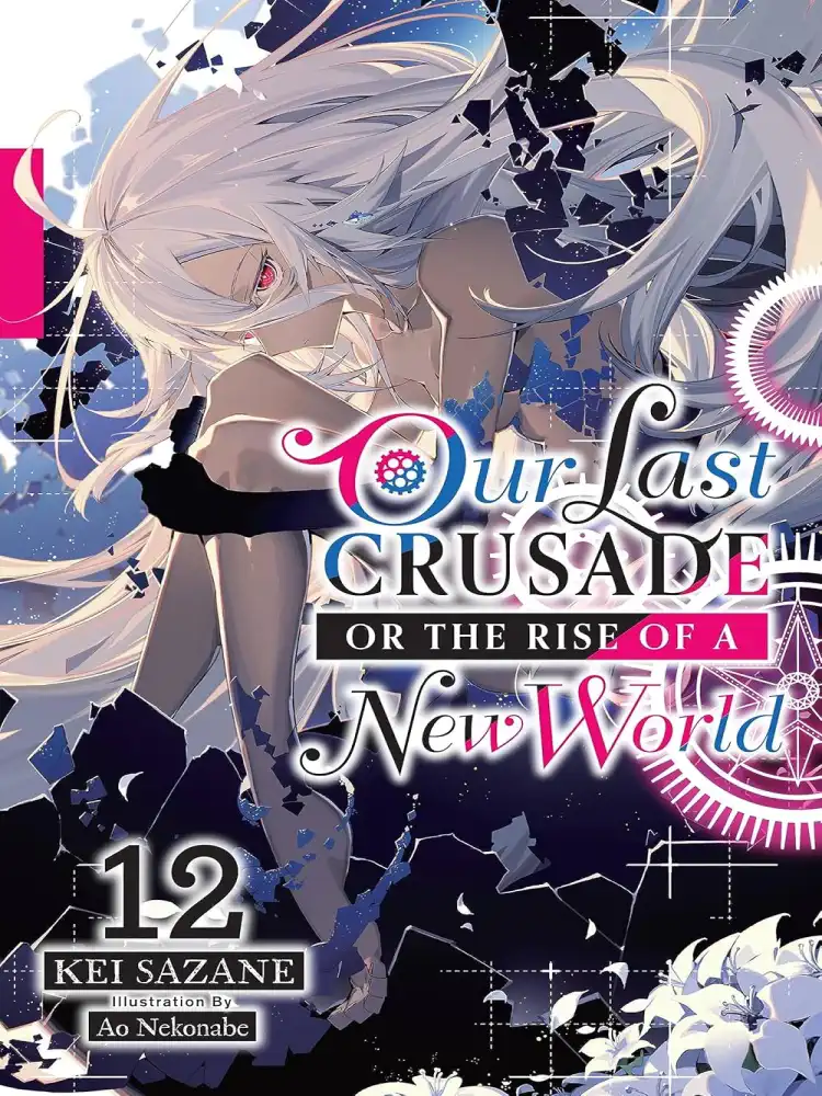 9781975350260 Our Last Crusade or the Rise of a New World (Light Novel) Volume 12