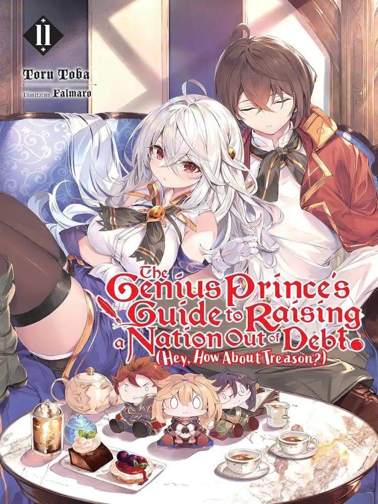 The Genius Prince's Guide to Raising a Nation Out of Debt (Hey, How about Treason?) (Light Novel) Volume 11