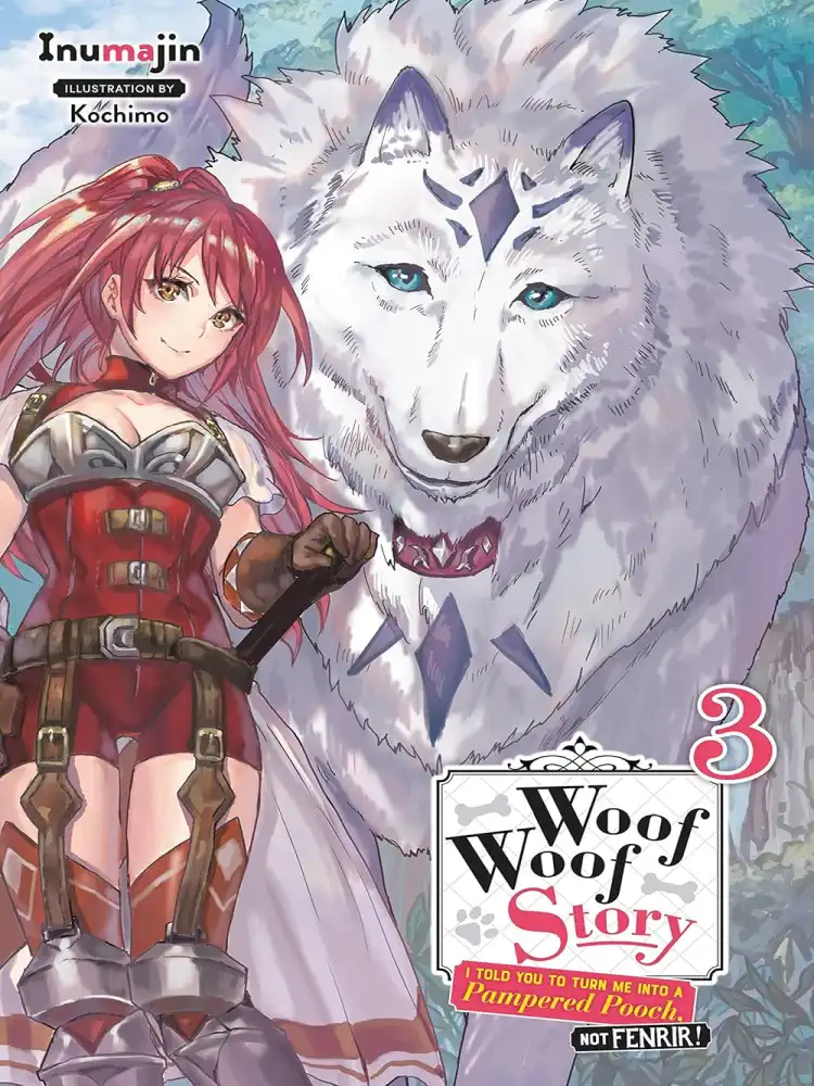 9781975358662 Woof Woof Story: I Told You to Turn Me Into a Pampered Pooch, Not Fenrir! (Light Novel) Volume 03