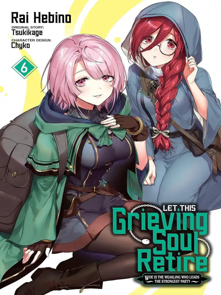 9781975361877 Let This Grieving Soul Retire: Woe Is the Weakling Who Leads the Strongest Party Volume 06