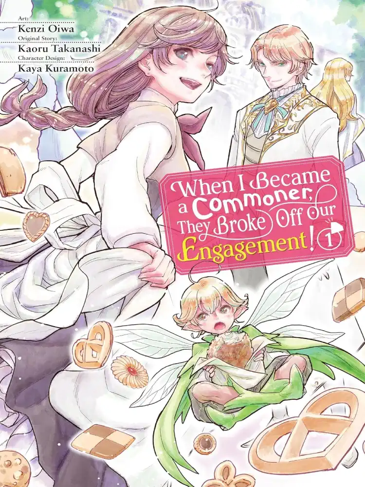 When I Became a Commoner, They Broke Off Our Engagement! Volume 01