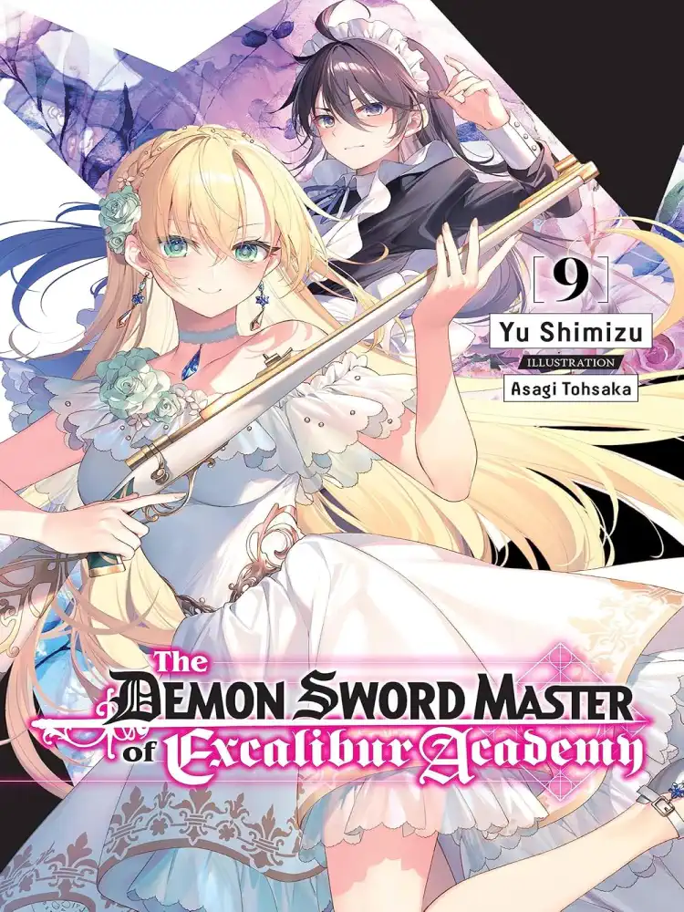 The Demon Sword Master of Excalibur Academy (Light Novel) Volume 09