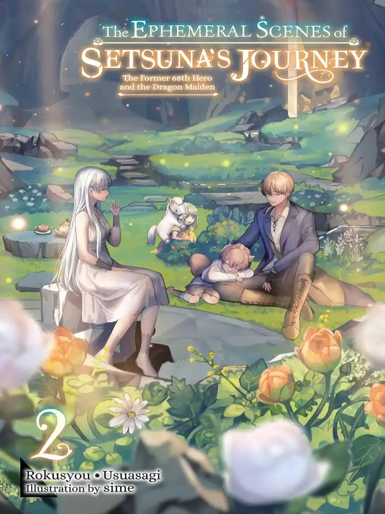 The Ephemeral Scenes of Setsuna's Journey (Light Novel) Volume 02