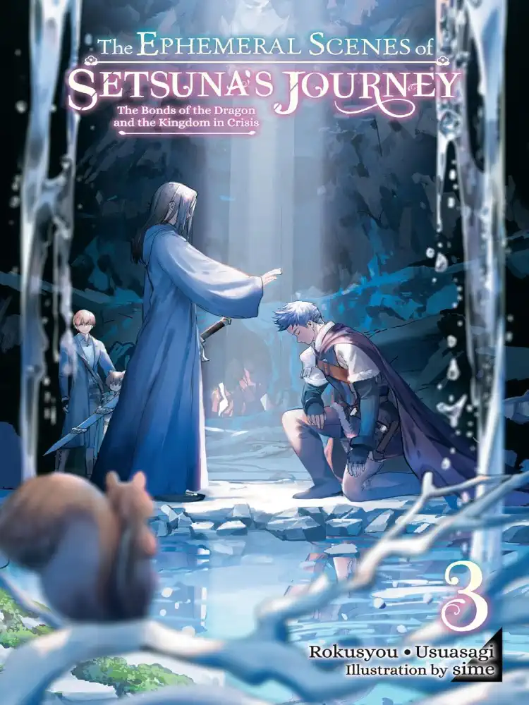 The Ephemeral Scenes of Setsuna's Journey (Light Novel) Volume 03