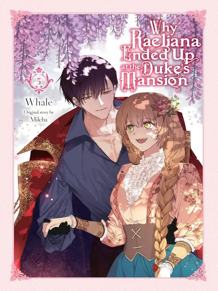 Why Raeliana Ended Up at the Duke's Mansion (Manhwa) Volume 05