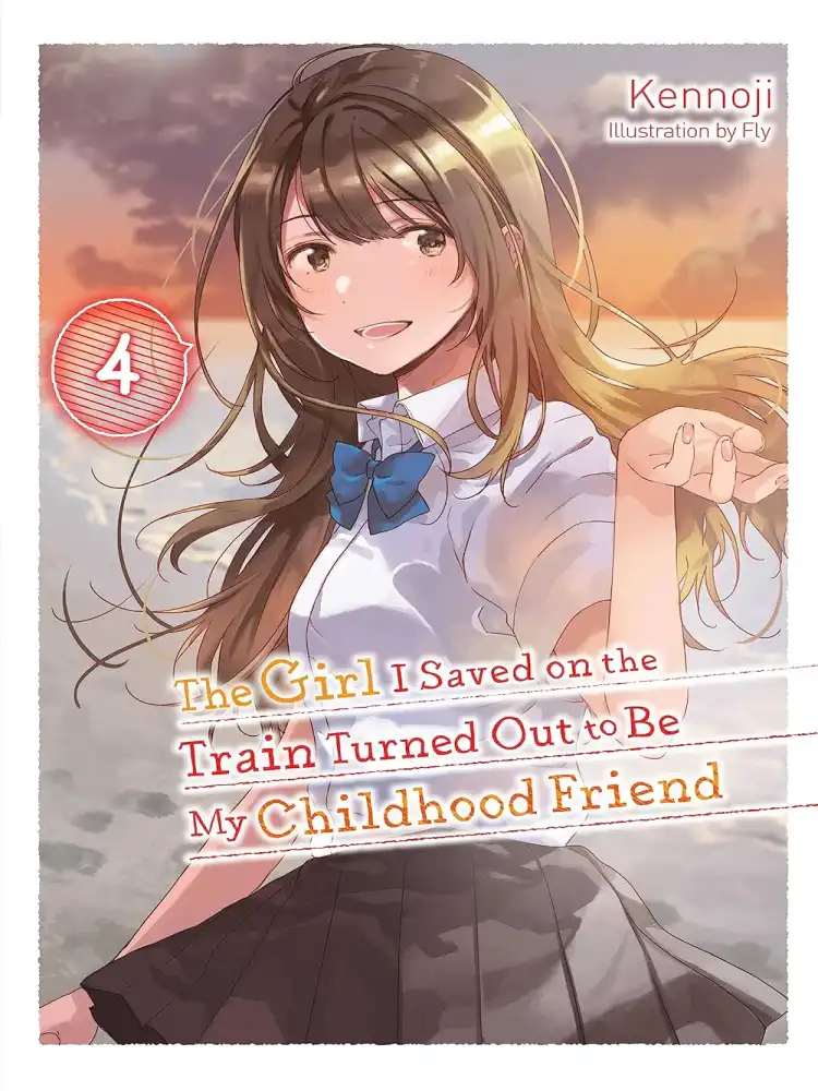 9781975368005 The Girl I Saved on the Train Turned Out to Be My Childhood Friend (Light Novel) Volume 04
