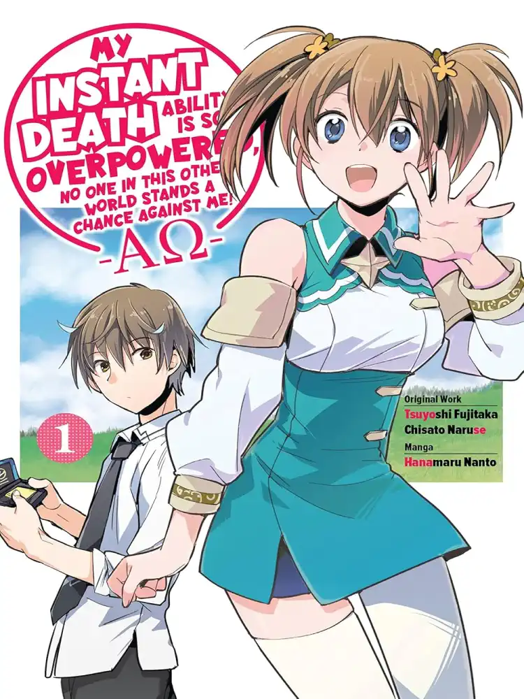 My Instant Death Ability Is So Overpowered, No One in This Other World Stands a Chance Against Me! --Ao-- Volume 01