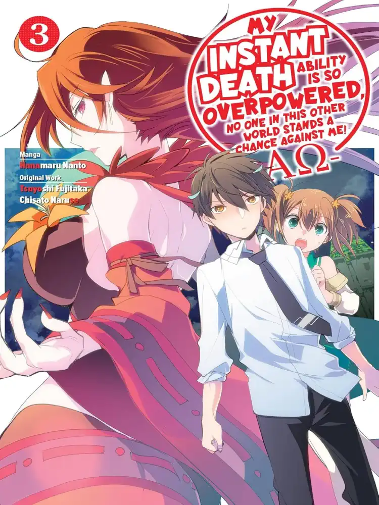 My Instant Death Ability Is So Overpowered, No One in This Other World Stands a Chance Against Me! --Ao-- Volume 03