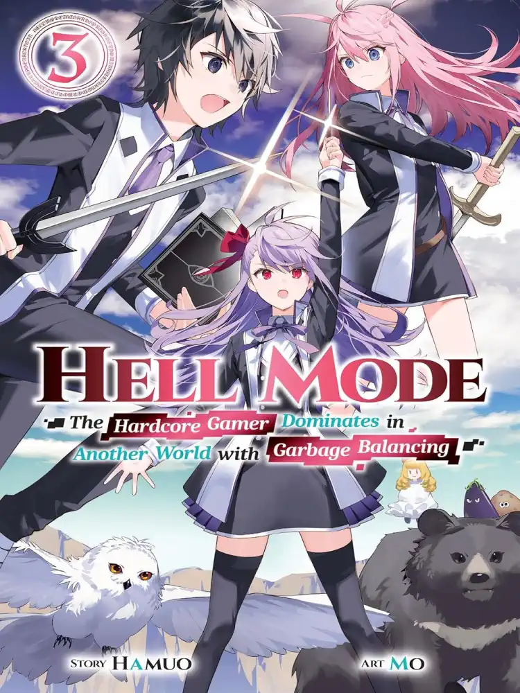 Hell Mode: The Hardcore Gamer Dominates in Another World with Garbage Balancing (Light Novel) Volume 03