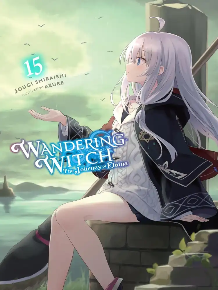 Wandering Witch: The Journey of Elaina (Light Novel) Volume 15