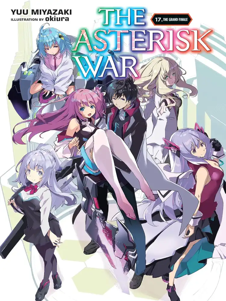 9781975369095 The Asterisk War (Light Novel) Volume 17