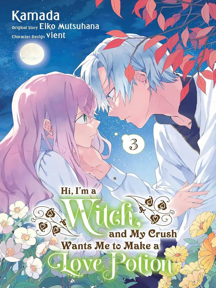 Hi, I'm a Witch, and My Crush Wants Me to Make a Love Potion Volume 03