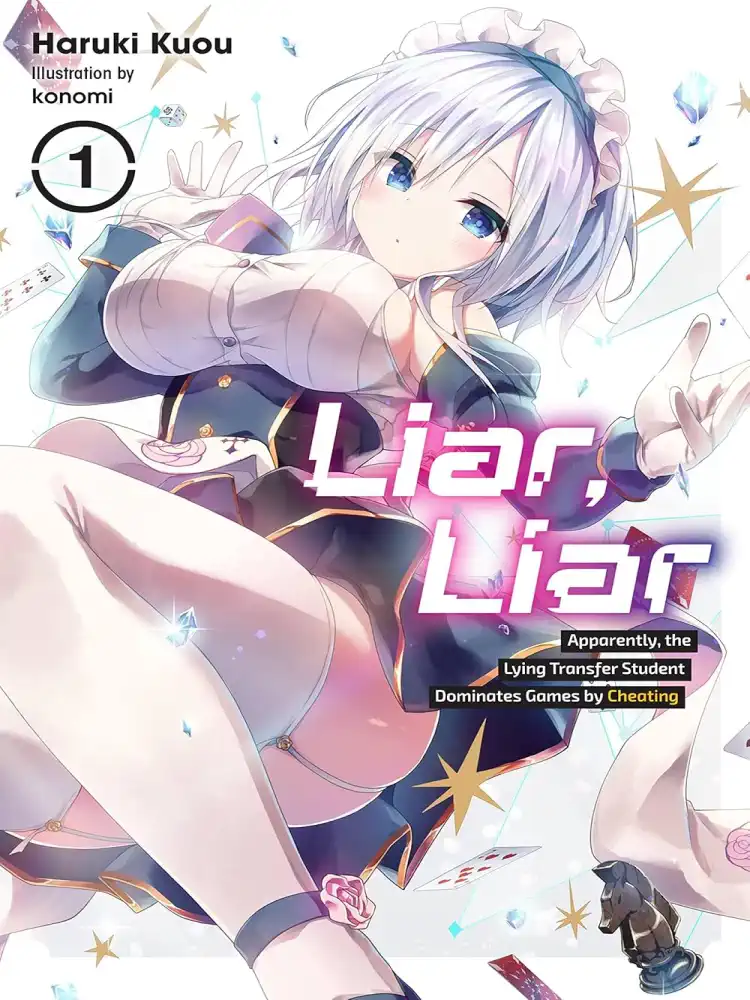 Liar, Liar (Light Novel) Volume 06