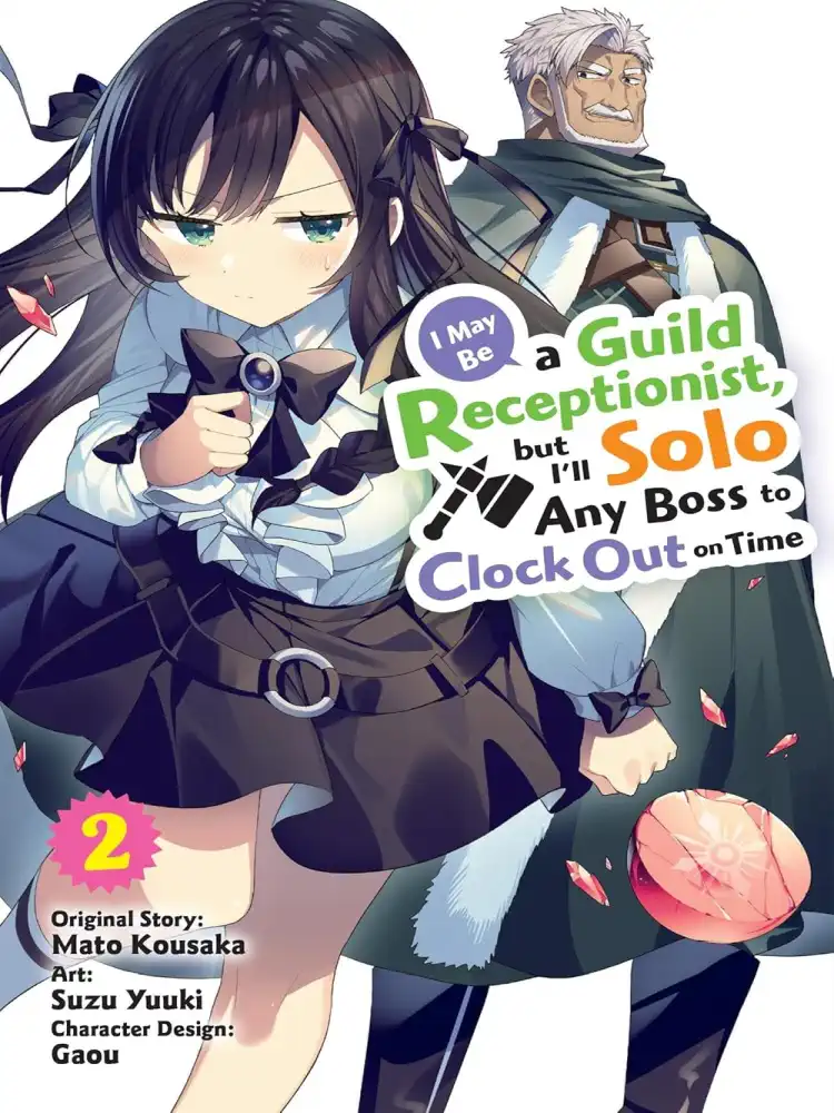 I May Be a Guild Receptionist, But I'll Solo Any Boss to Clock Out on Time Volume 02