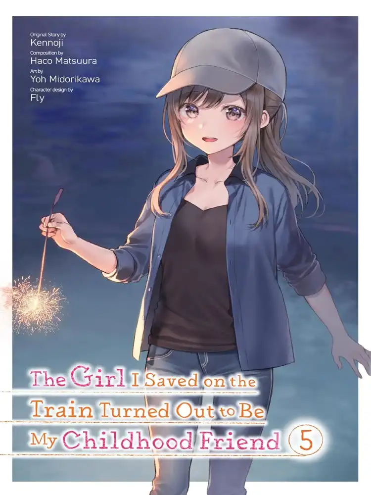 The Girl I Saved on the Train Turned Out to Be My Childhood Friend Volume 05