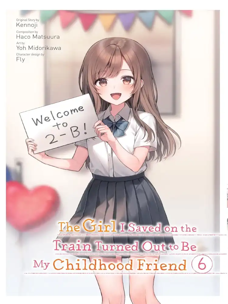 9781975371913 The Girl I Saved on the Train Turned Out to Be My Childhood Friend Volume 06