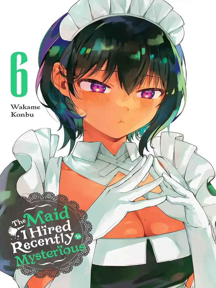 The Maid I Hired Recently Is Mysterious Volume 06