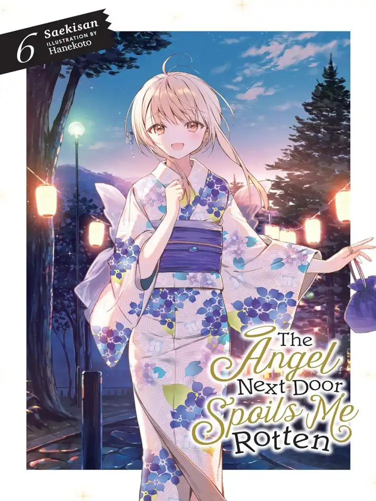The Angel Next Door Spoils Me Rotten (Light Novel) Volume 06