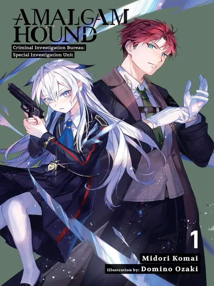 Amalgam Hound: Criminal Investigation Bureau: Special Investigation Unit (Light Novel) Volume 01