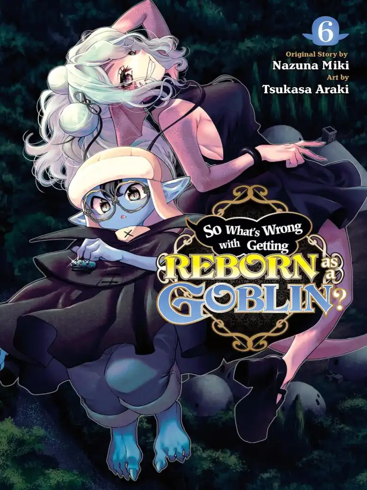 9781975374747 So What's Wrong with Getting Reborn as a Goblin? Volume 06