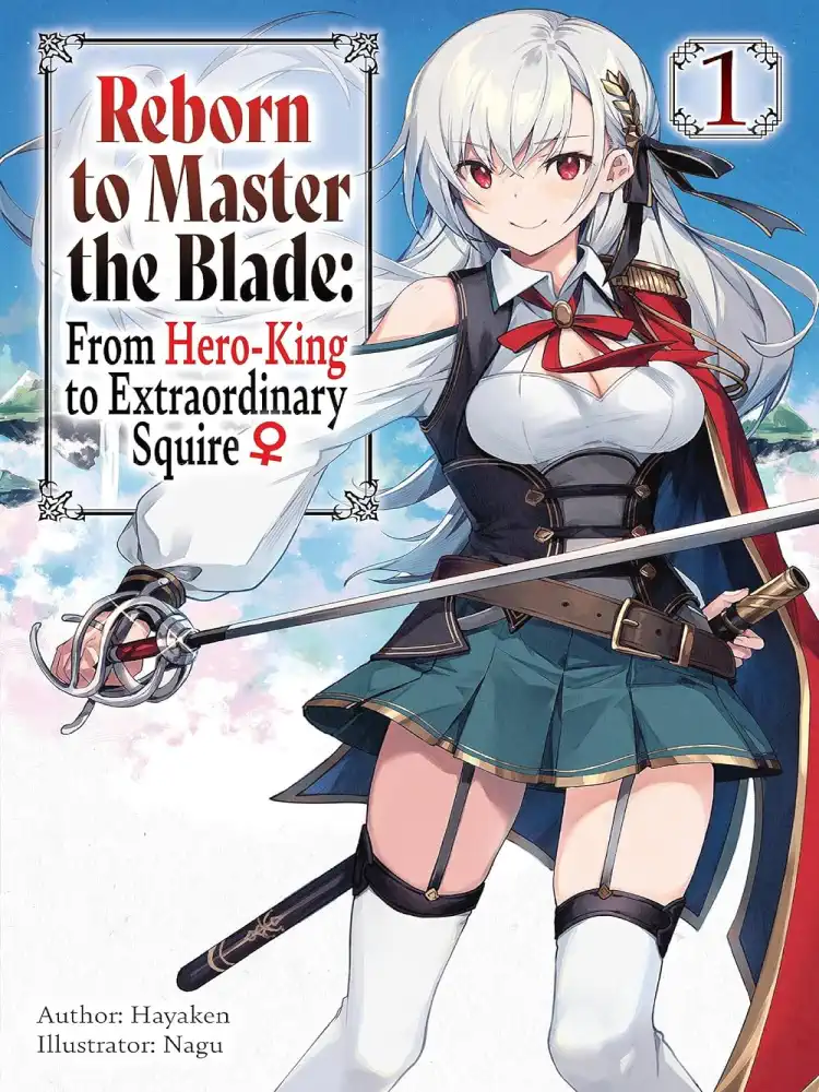 9781975377915 Reborn to Master the Blade: From Hero-King to Extraordinary Squire (Light Novel) Volume 01