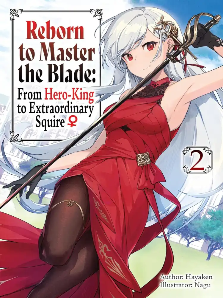9781975377922 Reborn to Master the Blade: From Hero-King to Extraordinary Squire (Light Novel) Volume 02