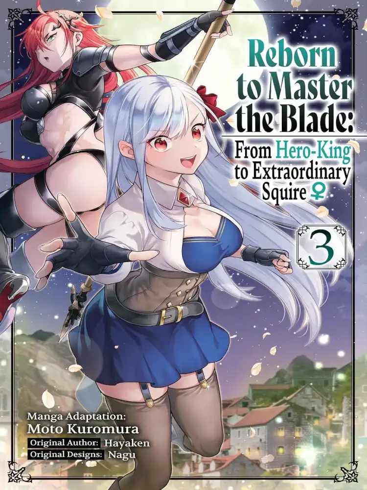 Reborn to Master the Blade: From Hero-King to Extraordinary Squire Volume 03