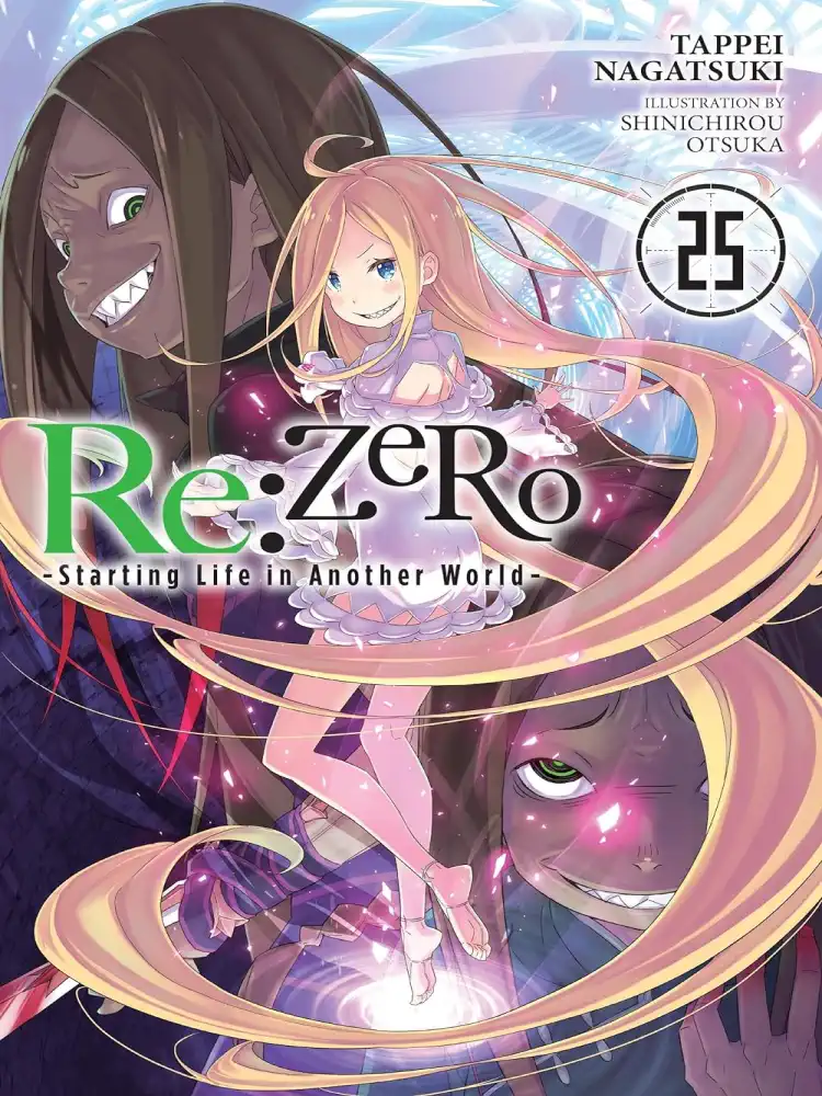 RE: Zero - Starting Life in Another World (Light Novel) Volume 25