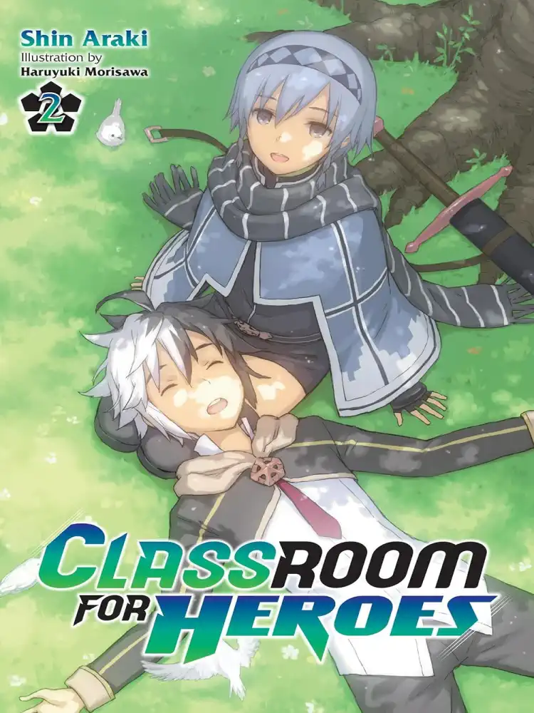 Classroom for Heroes (Light Novel) Volume 02