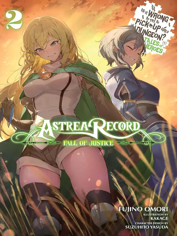 9781975379902 Astrea Record: Is It Wrong to Try to Pick Up Girls in a Dungeon? Tales of Heroes (Light Novel) Volume 02