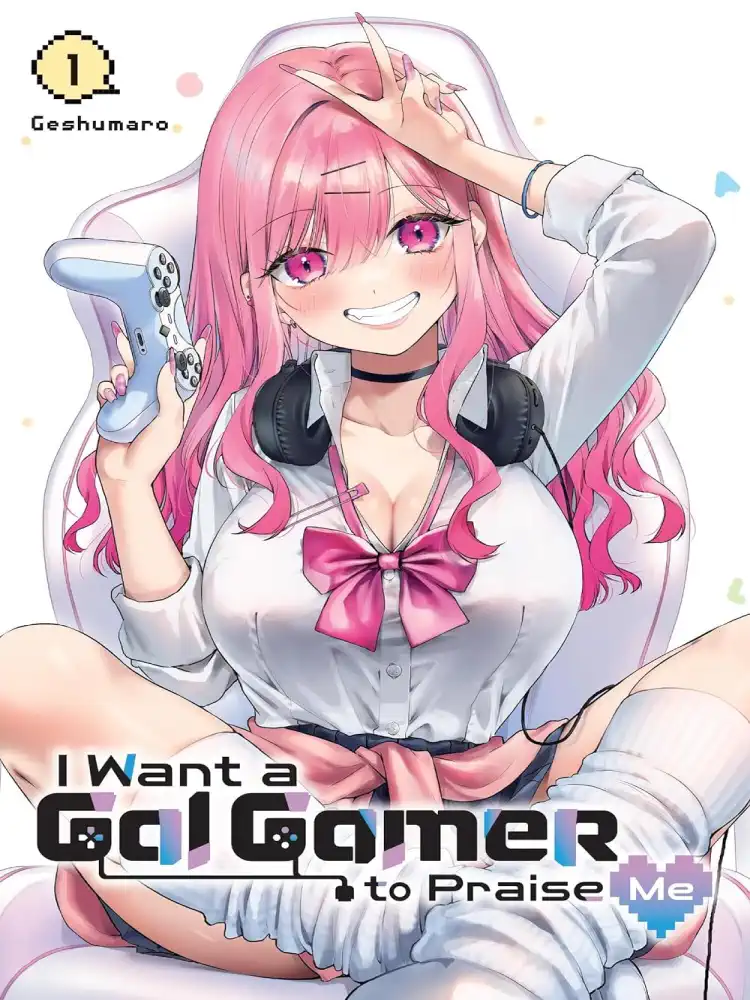 9781975380205 I Want a Gal Gamer to Praise Me Volume 01