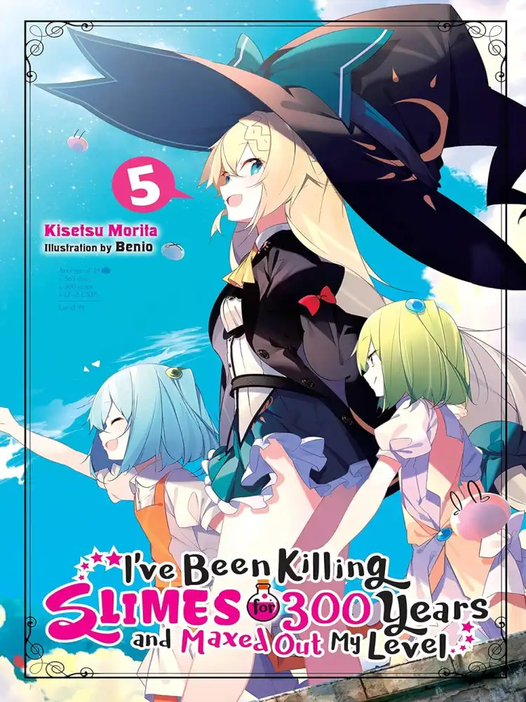 I've Been Killing Slimes for 300 Years and Maxed Out My Level (Light Novel) Volume 05