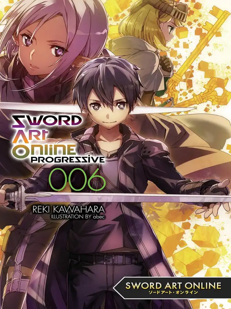 Sword Art Online: Progressive (Light Novel) Volume 06