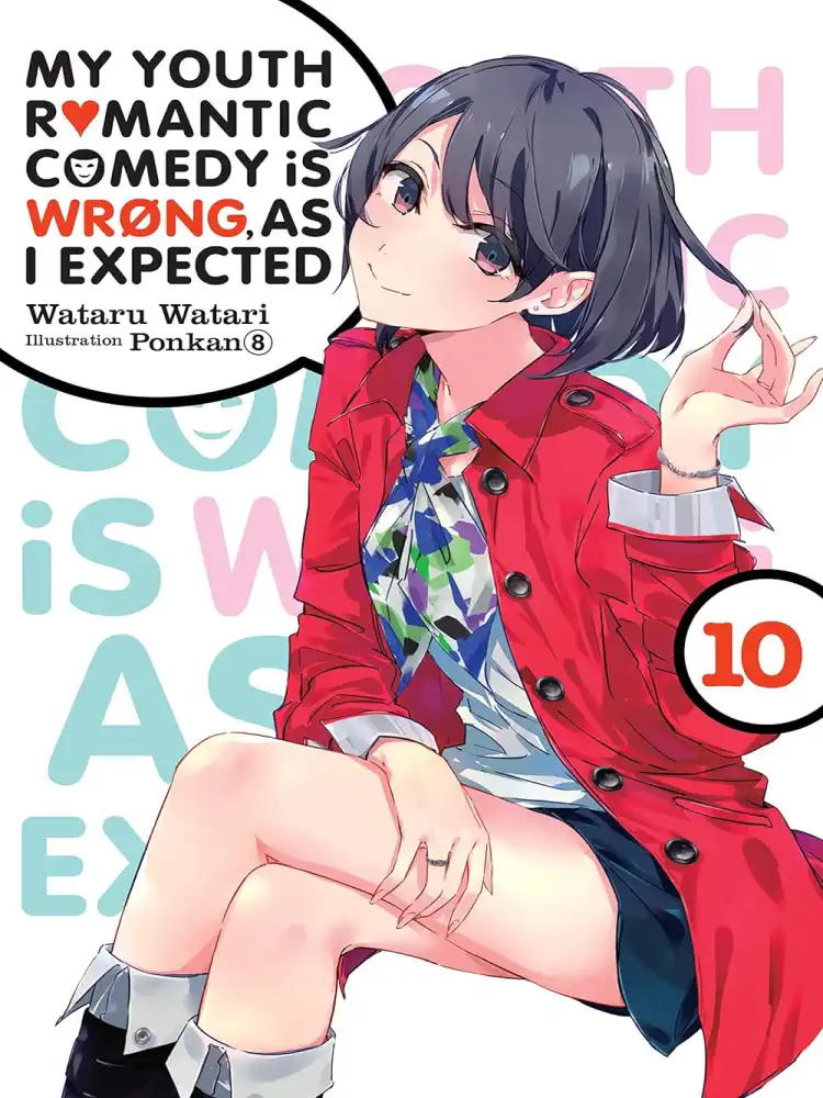 9781975384111 My Youth Romantic Comedy Is Wrong, as I Expected (Light Novel) Volume 10