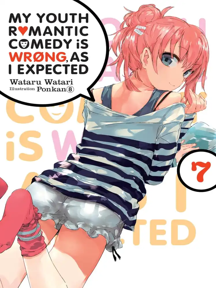 9781975384128 My Youth Romantic Comedy Is Wrong, as I Expected (Light Novel) Volume 07