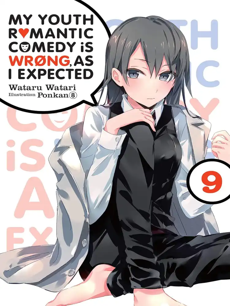 9781975384142 My Youth Romantic Comedy Is Wrong, as I Expected (Light Novel) Volume 09