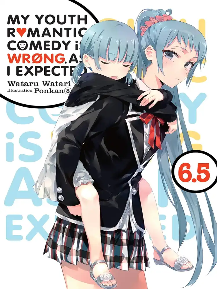 9781975384166 My Youth Romantic Comedy Is Wrong, as I Expected (Light Novel) Volume 06.5