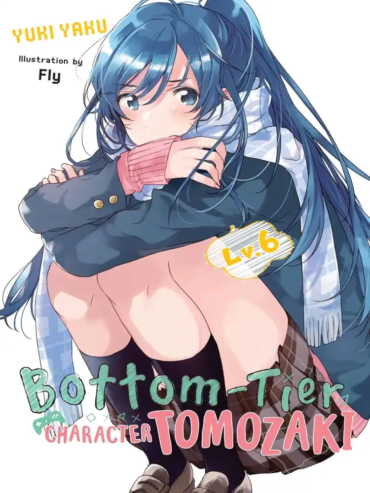 9781975384623 Bottom-Tier Character Tomozaki (Light Novel) Volume 06