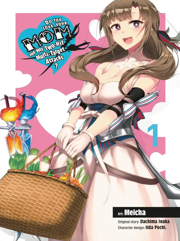 Do You Love Your Mom and Her Two-Hit Multi-Target Attacks? Volume 01