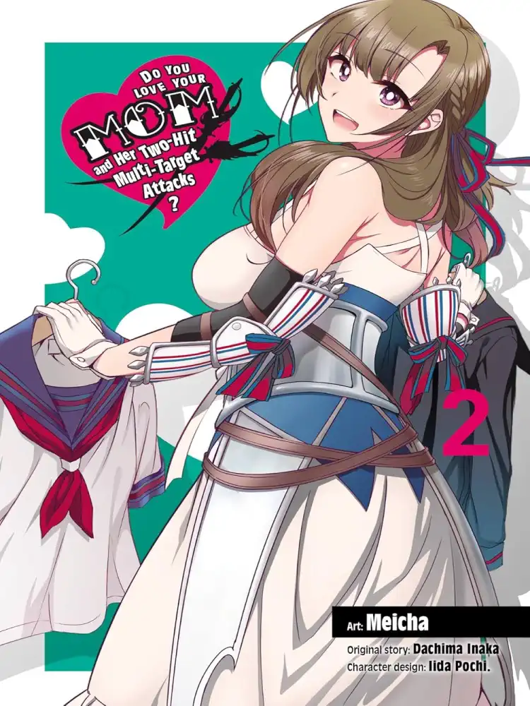 Do You Love Your Mom and Her Two-Hit Multi-Target Attacks? Volume 02