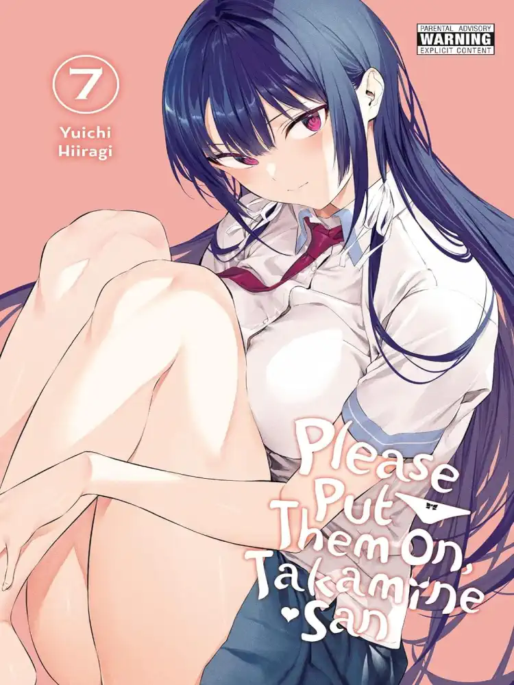Please Put Them On, Takamine-San Volume 07