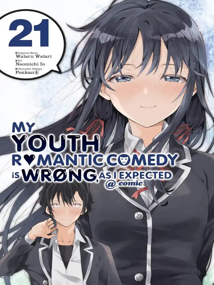 My Youth Romantic Comedy Is Wrong, as I Expected Volume 21