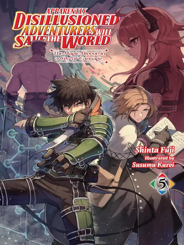9781975391225 Apparently, Disillusioned Adventurers Will Save the World (Light Novel) Volume 05
