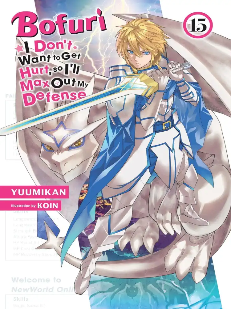 Bofuri: I Don't Want to Get Hurt, So I'll Max Out My Defense. (Light Novel) Volume 15